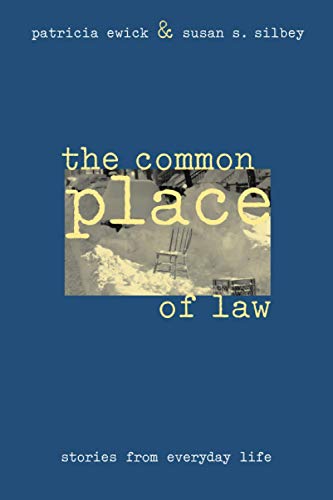 Imagen de archivo de The Common Place of Law: Stories from Everyday Life (Chicago Series in Law and Society) a la venta por Zoom Books Company