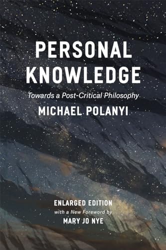 9780226232621: Personal Knowledge: Towards a Post-Critical Philosophy