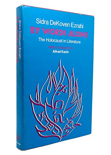 Stock image for By Words Alone, The Holocaust in Literature for sale by About Books