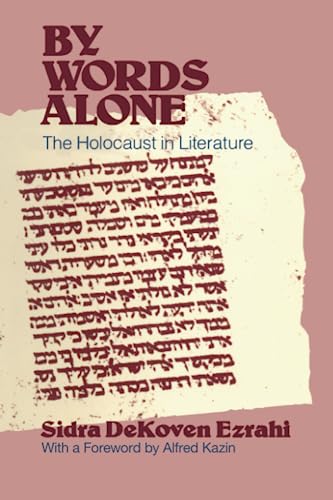 Beispielbild fr By Words Alone: The Holocaust in Literature zum Verkauf von Dunaway Books