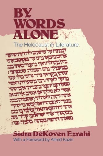 Stock image for By Words Alone, The Holocaust in Literature for sale by About Books