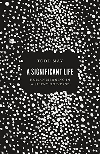 9780226235677: A Significant Life: Human Meaning in a Silent Universe