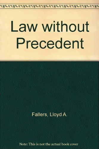 Stock image for Law Without Precedent: Legal Ideas in Action in the Courts of Colonial Busoga for sale by ThriftBooks-Atlanta