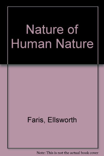 Imagen de archivo de Nature of Human Nature (Midway Reprint Series) a la venta por Midtown Scholar Bookstore