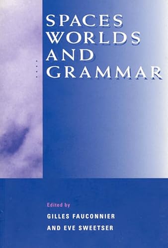 9780226239231: Spaces, Worlds, and Grammar (Cognitive Theory of Language & Culture Series CTLC)
