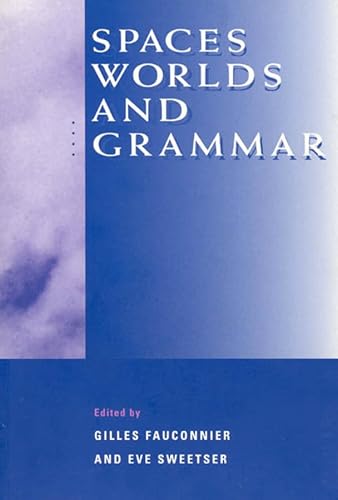 9780226239231: Spaces, Worlds, & Grammar (Cognitive Theory of Language and Culture Series)