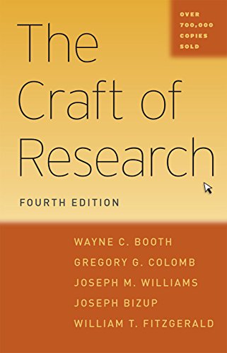 Stock image for The Craft of Research, Fourth Edition (Chicago Guides to Writing, Editing, and Publishing) for sale by Blue Vase Books