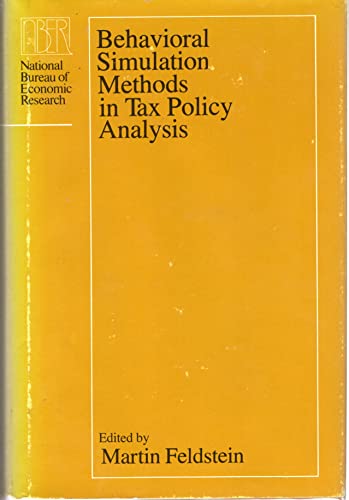 9780226240848: Behavioral Simulation Methods in Tax Policy Analysis (NBER-Project Reports)