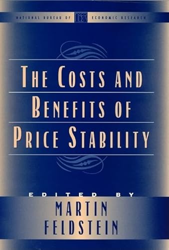 Stock image for The Costs and Benefits of Price Stability (National Bureau of Economic Research Conference Report) for sale by More Than Words
