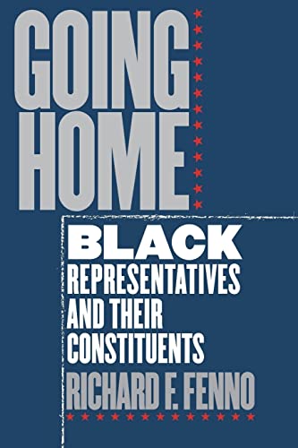 Beispielbild fr Going Home : Black Representatives and Their Constituents zum Verkauf von Better World Books