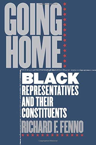 Stock image for Going Home: Black Representatives and Their Constituents for sale by More Than Words