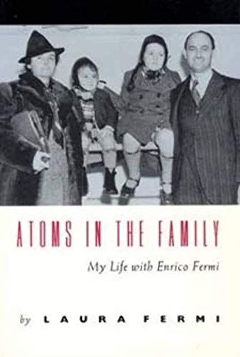 Stock image for Atoms in the Family: My Life with Enrico Fermi for sale by McPhrey Media LLC