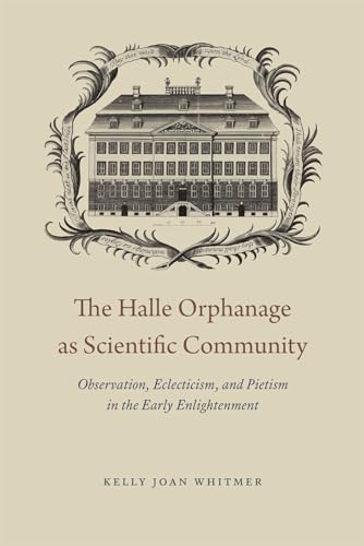Imagen de archivo de The Halle Orphanage as Scientific Community a la venta por Blackwell's