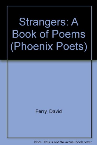 Strangers: A Book of Poems (Phoenix Poets) - Ferry, David