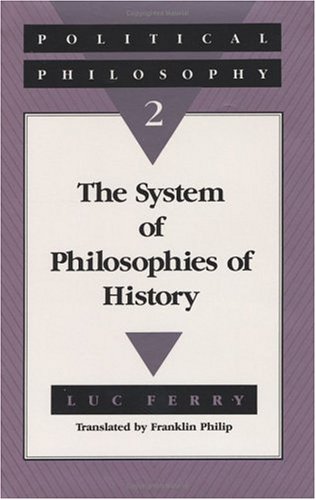 Imagen de archivo de Political Philosophy 2: The System of Philosophies of History a la venta por ThriftBooks-Atlanta
