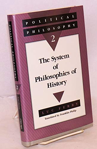 Stock image for Political Philosophy 2: The System of Philosophies of History for sale by ThriftBooks-Atlanta