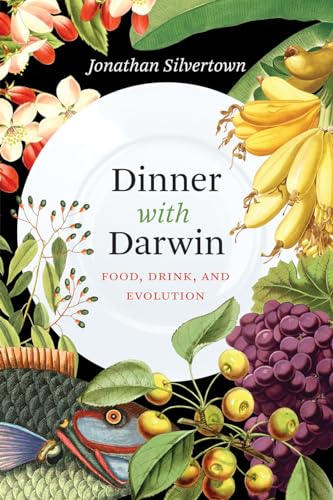 Beispielbild fr Dinner with Darwin: Food, Drink, and Evolution zum Verkauf von Coas Books