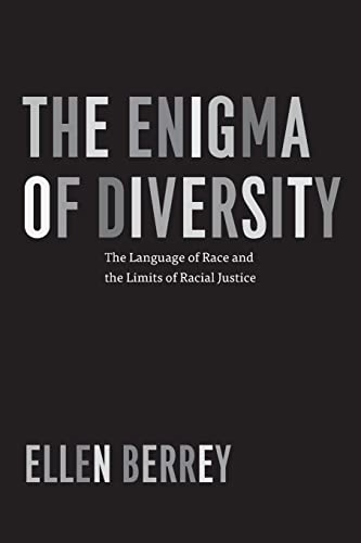 9780226246239: The Enigma of Diversity: The Language of Race and the Limits of Racial Justice