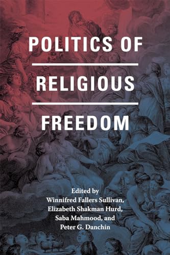 Stock image for Politics of Religious Freedom for sale by Blackwell's