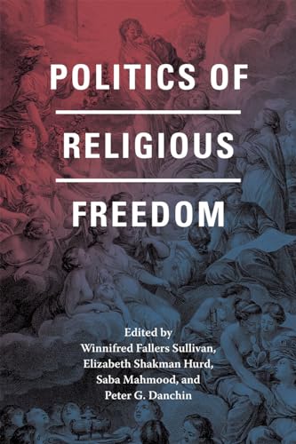 Stock image for Politics of Religious Freedom for sale by Midtown Scholar Bookstore
