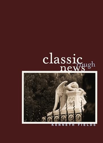 Classic Rough News (Hardcover) - Kenneth Fields