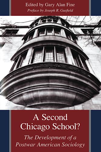 

A Second Chicago School: The Development of a Postwar American Sociology