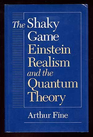 The Shaky Game, Einstein, Realism and the Quantum Theory