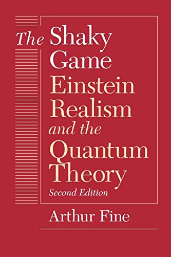 Stock image for The Shaky Game: Einstein, Realism and the Quantum Theory (Science and Its Conceptual Foundations series) for sale by Terrence Murphy