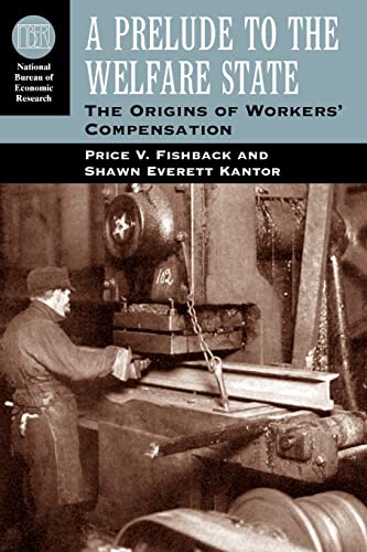 9780226249841: A Prelude to the Welfare State: The Origins of Workers' Compensation