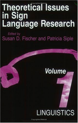 Beispielbild fr Theoretical issues in sign language research. Vol. 1: linguistics. zum Verkauf von Kloof Booksellers & Scientia Verlag