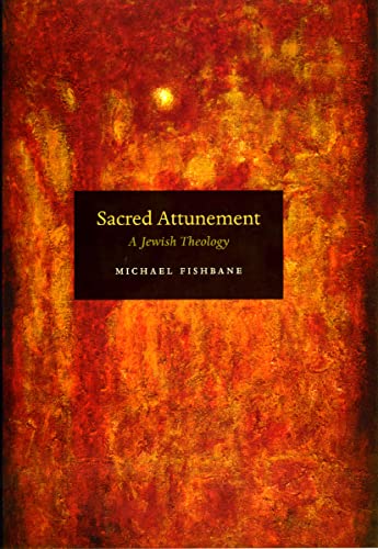 9780226251714: Sacred Attunement: A Jewish Theology