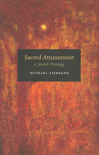 9780226251721: Sacred Attunement: A Jewish Theology