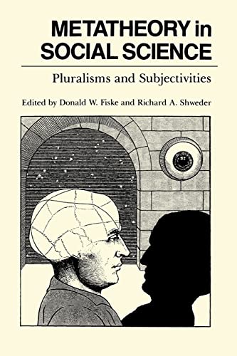 Beispielbild fr Metatheory in Social Science : Pluralisms and Subjectivities zum Verkauf von Better World Books