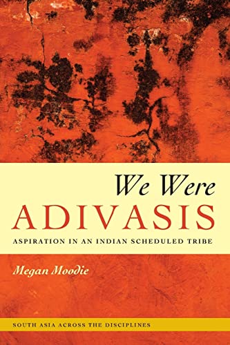 Stock image for We Were Adivasis for sale by Blackwell's