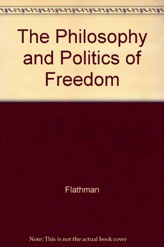 Beispielbild fr The Philosophy and Politics of Freedom zum Verkauf von Books From California