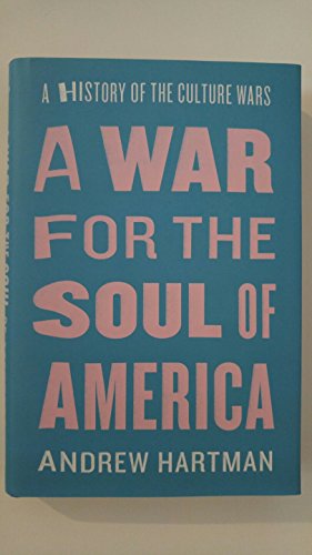 Imagen de archivo de A War for the Soul of America: A History of the Culture Wars a la venta por St Vincent de Paul of Lane County