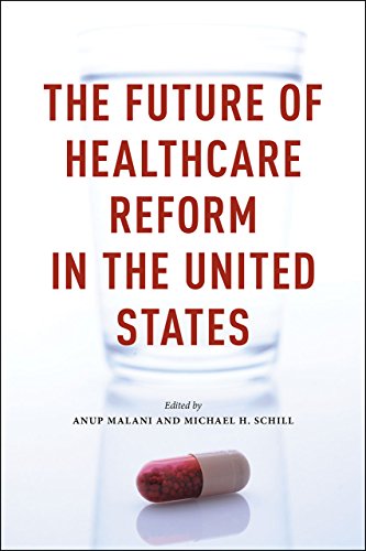 9780226254951: The Future of Healthcare Reform in the United States
