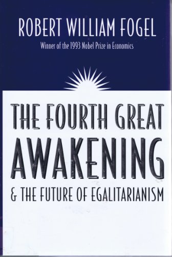 Stock image for The Fourth Great Awakening and the Future of Egalitarianism for sale by Jay W. Nelson, Bookseller, IOBA