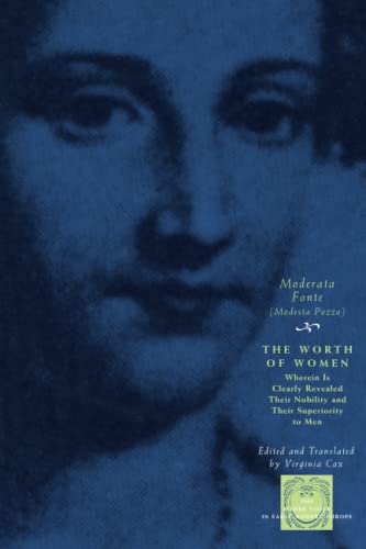 9780226256825: The Worth of Women: Wherein Is Clearly Revealed Their Nobility and Their Superiority to Men (The Other Voice in Early Modern Europe)