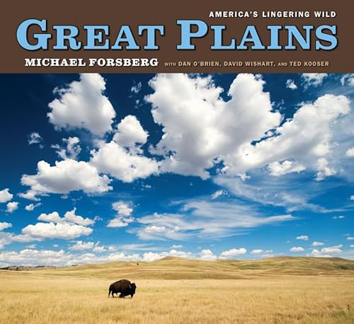 Great Plains: America's Lingering Wild (9780226257259) by Michael Forsberg