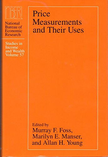 9780226257303: Price Measurements & their Uses: Volume 57 (NBER - Studies in Income and Wealth)
