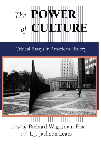 Imagen de archivo de The Power of Culture : Critical Essays in American History a la venta por Better World Books