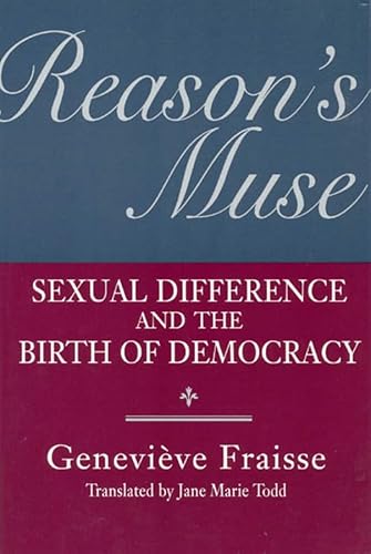 Beispielbild fr Reason's Muse: Sexual Difference and the Birth of Democracy (Women in Culture and Society) zum Verkauf von The Maryland Book Bank