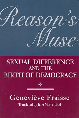 Stock image for Reason's Muse: Sexual Difference and the Birth of Democracy (Women in Culture and Society) for sale by The Maryland Book Bank