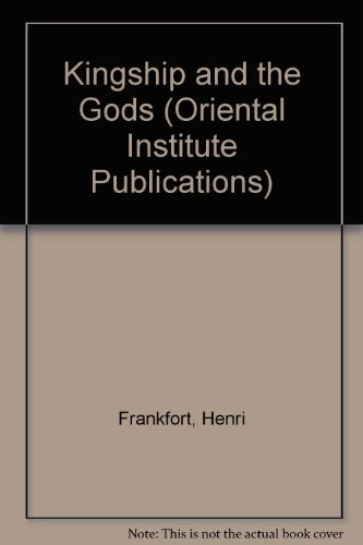 9780226260105: Kingship and the Gods (Oriental Institute Publications)