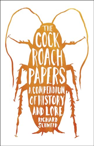 Stock image for The Cockroach Papers : A Compendium of History and Lore for sale by Better World Books: West