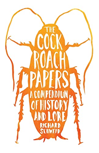 9780226260471: The Cockroach Papers: A Compendium of History and Lore