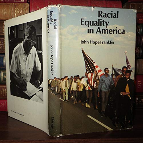 Imagen de archivo de Racial Equality in America (Jefferson Lecture in the Humanities, 1976) a la venta por Open Books