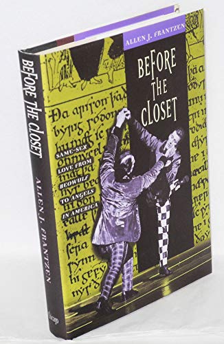 9780226260914: Before the Closet: Same-Sex Love from "Beowulf" to "Angels in America" (Emersion: Emergent Village resources for communities of faith)