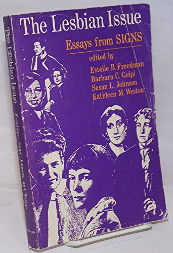 Stock image for The Lesbian Issue : Essays from Signs for sale by Murphy-Brookfield Books